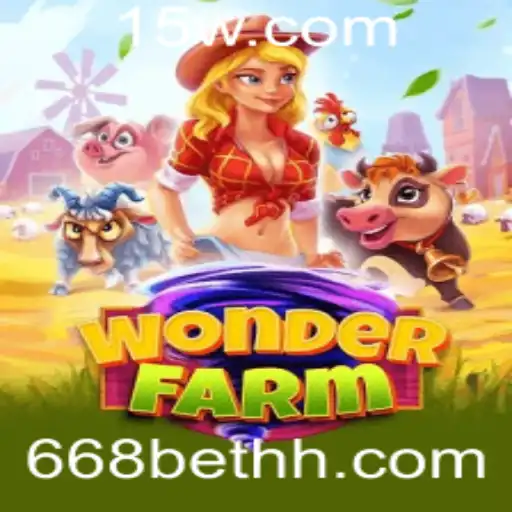 Descubra o Maravilhoso Mundo de WonderFarm com 668bet