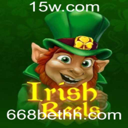Descubra o Encanto do Jogo IrishReels no 668bet